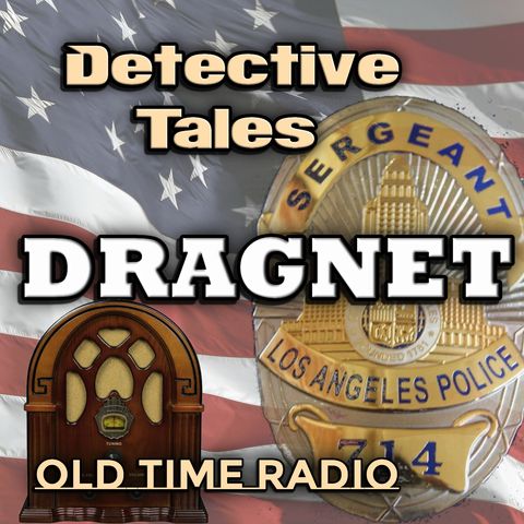 The Big Watch - Dragnet | 04/13/1950 (Ep044)