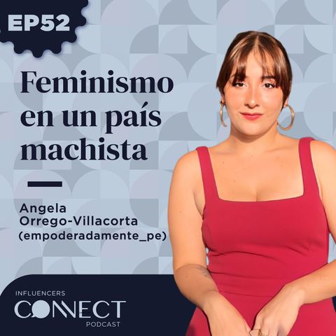 Activismo digital: La historia detrás de Empoderadamente con Angela Orrego-Villacorta