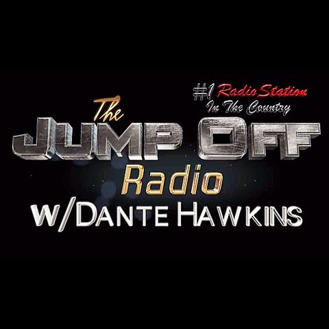 "The Jump Off" Friday (9-15-17) w/Dante Hawkins and Bengazi