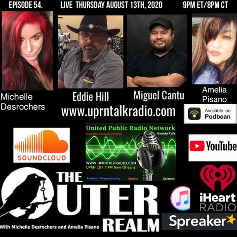 The Outer Realm With Michelle Desrochers and Amelia Pisano guest Eddie Hill & Miguel Cantu