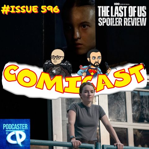 Issue 596: The Last of Us Ep. 7 "Convergence" Spoiler Review