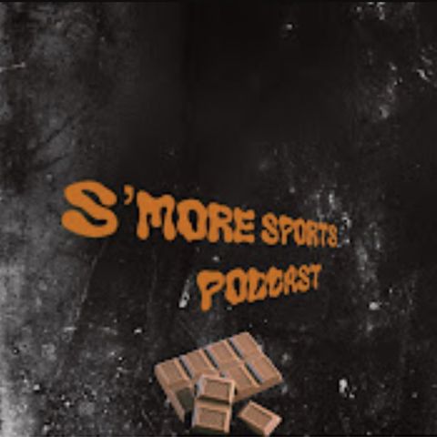 S'more Sports Podcast with Vernon & Tony Episode 1