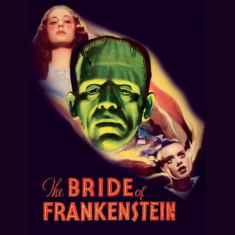 310: Bride of Frankenstein