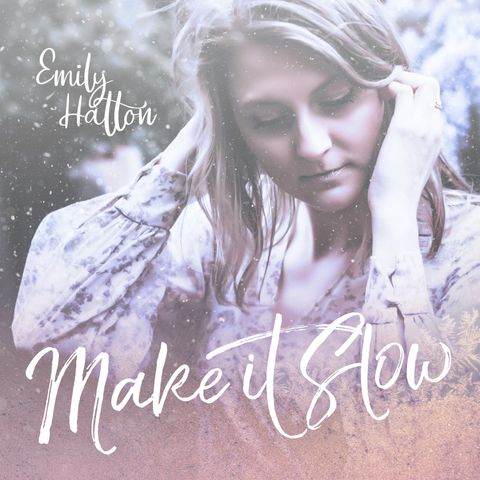 Melbourne-based artist Emily Hatton talks about her song 'Make it Slow'