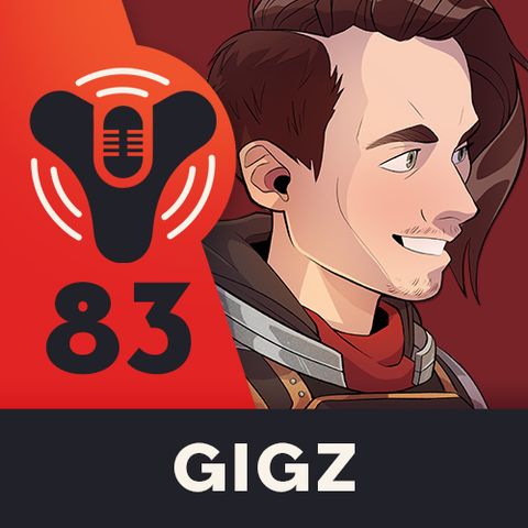 Episode #82 - DCP Gits Gud (ft. Gigz)