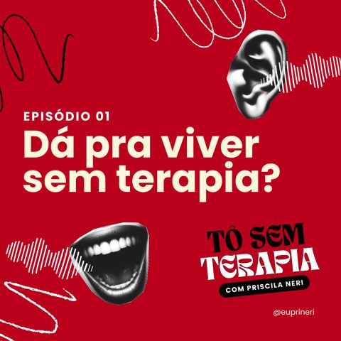 Afinal, dá pra viver sem terapia?
