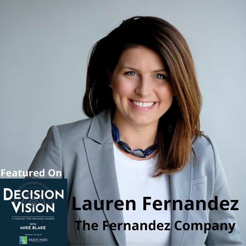 Decision Vision Episode 90: Should I Franchise my Business? – An Interview With Lauren Fernandez, The Fernandez Company