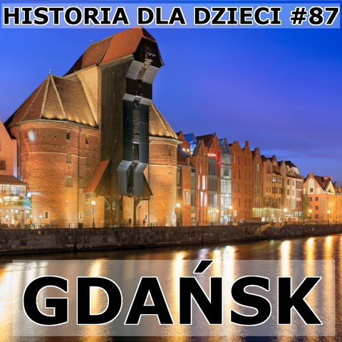 87 - Historia Gdańska