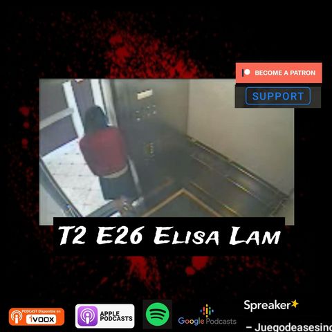 T2 E26 Elisa Lam