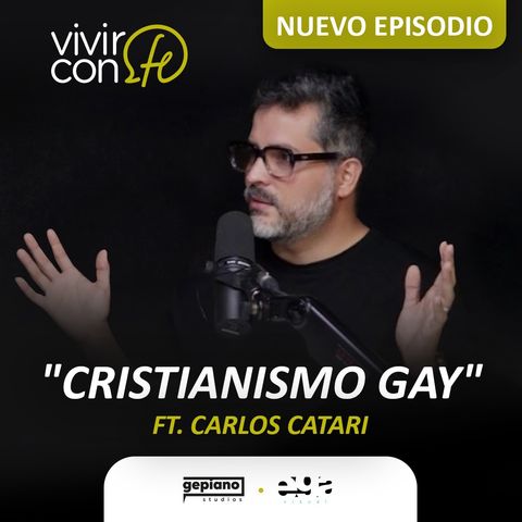 264. "Cristianismo Gay" - Ft. Carlos Catari