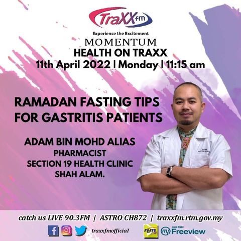 Health on TRAXX: Ramadan Fasting Tips for Gastritis Patients | 11th April 2022 | 11:15 am