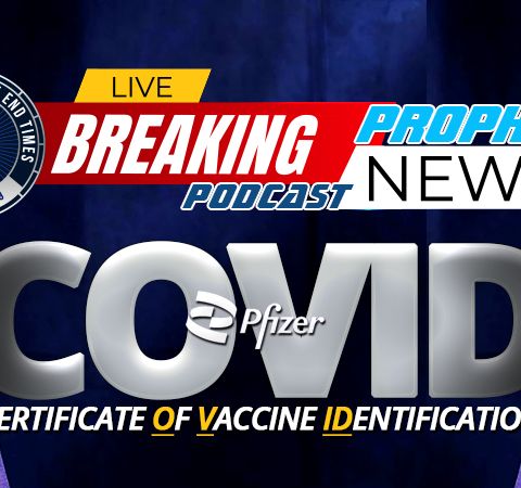 NTEB PROPHECY NEWS PODCAST: The Whole World Is Watching Bill Gates Dream Of Forcing A Vaccine And Digital ID On Every Human Being Come True