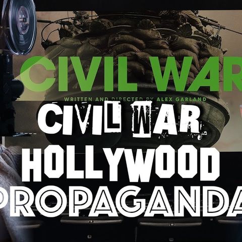 Civil War - Hollywood Propaganda
