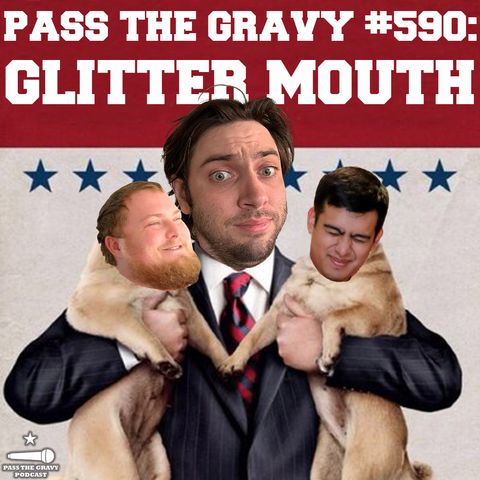 Pass The Gravy #590: Glitter Mouth