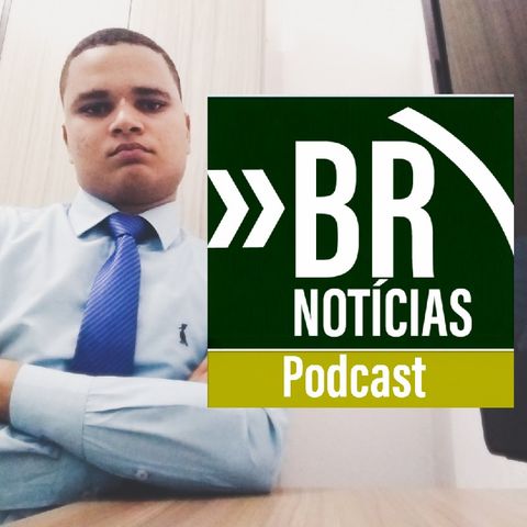 Br Notícia Podcast: #01