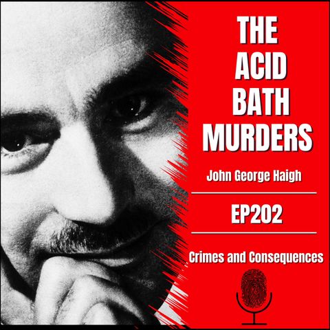 EP202: The Acid Bath Murderer