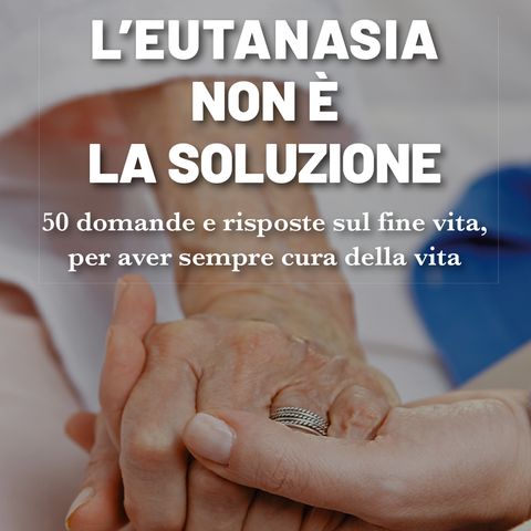 Domenico Menorello "L'eutanasia non è la soluzione"
