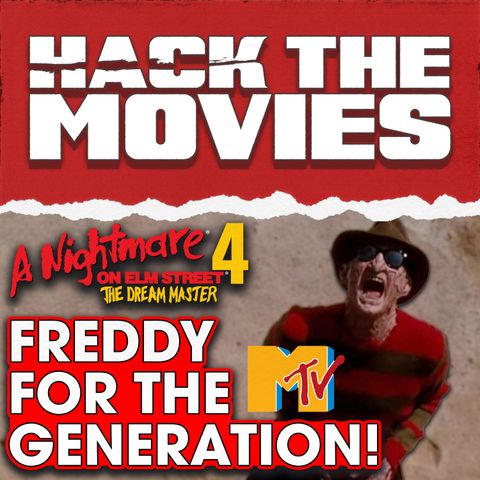 A Nightmare on Elm Street 4: The Dream Master is Freddy for The MTV Generation -Talking About Tapes (#222)
