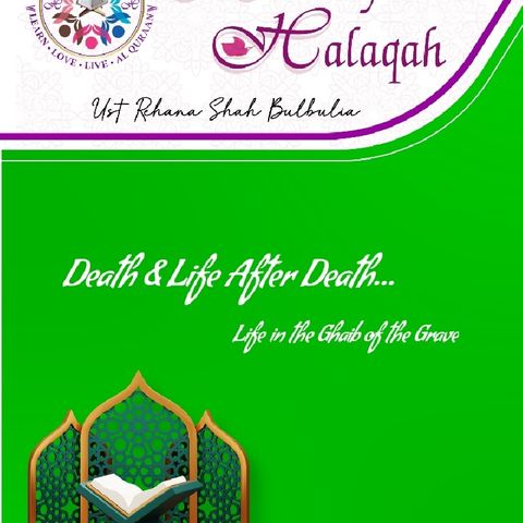 Death & Life After Death - Life In The Ghaib Of the Grave 🌷 UST.Rehana (RSB)