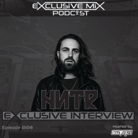 Episode 8: HNTR Interview