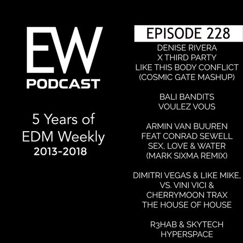 EDM Weekly Episode 228