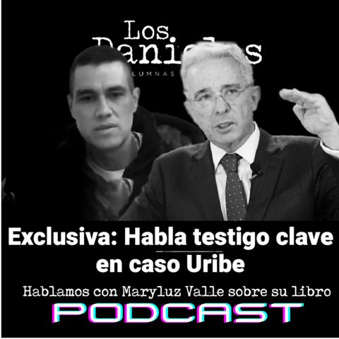 Monsalve es testigo clave en el caso Uribe.