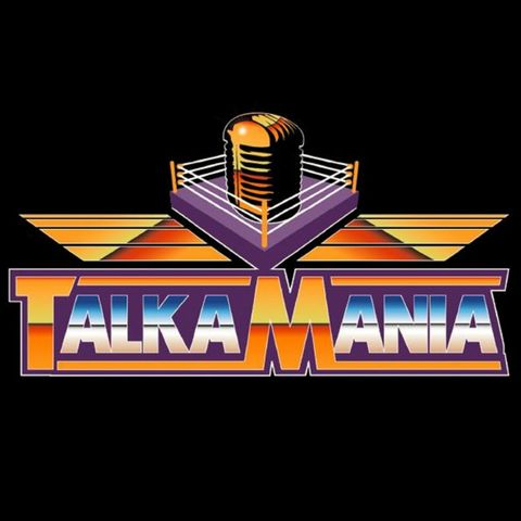 Talkamania Episode 225