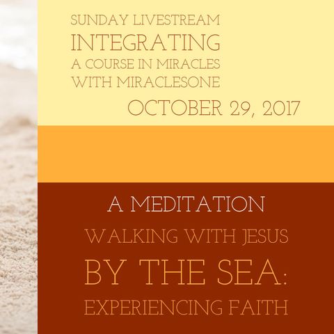 A Walk with Jesus By the Sea: Experiencing Faith Meditation
