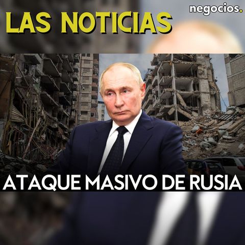 LAS NOTICIAS: Rusia lanza un ataque masivo, Putin anuncia más ataques con Oreshnik y cortes en Kiev