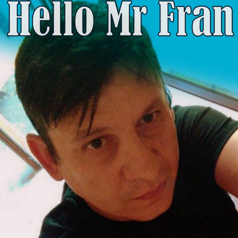 Hello Mr Fran.