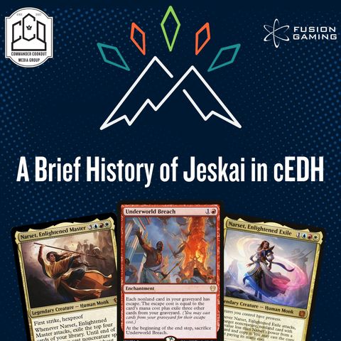 A Brief History of Jeskai - Lessons from cEDH