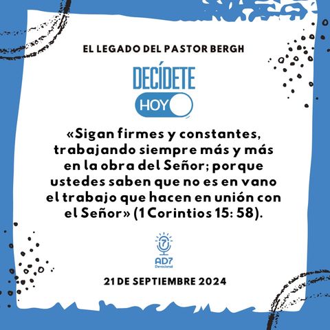 El legado del pastor Bergh | Devocional de Jóvenes | 21 de septiembre 2024