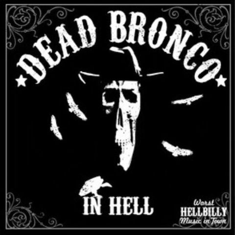 MC MUSICA-DEAD BRONCO-IN HELL