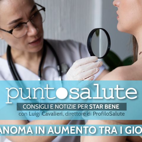 Melanoma in aumento - Luigi Cavalieri, Dir. ProfiloSalute - Radio Salute