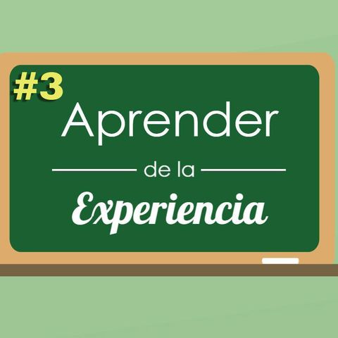 Aprender de la experiencia #3