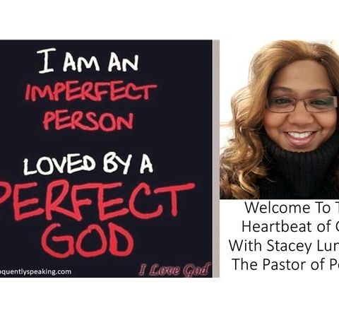 I Am An Imperfect Person Loved By A Perfect God - Stacey Lunsford