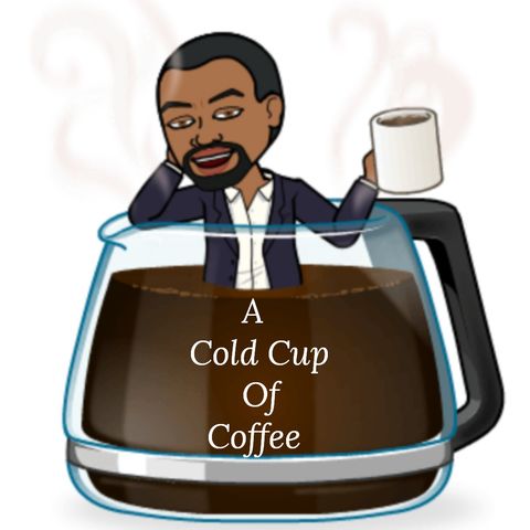A Cold Cup of Coffee w/Jermaine Morris 2/17/2020