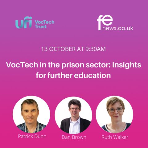 VocTech in the prison sector: Insights for further education #VocTechFutures Episode 2