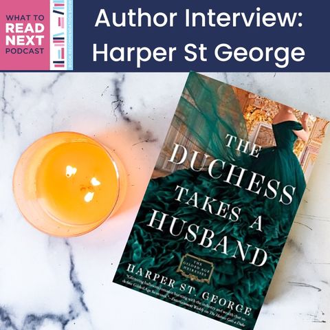 #662 American Dollar Princesses and Feminist Love Stories: A Discussion with Harper St George (2023)