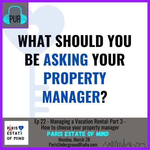 Managing a Vacation Rental: Part 3 - How to choose your property manager