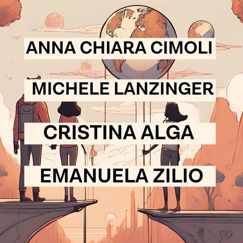 Anna Chiara Cimoli, Michele Lanzinger, Cristina Alga, Emanuela Zilio | OLTRE LA CULTURA