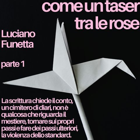 Luciano Funetta / parte 1