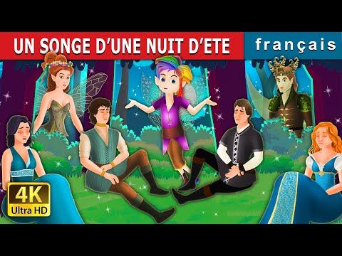 012. UN SONGE D’UNE NUIT D’ETE  A Midsummer Night's Dream in French  Contes De Fées Français