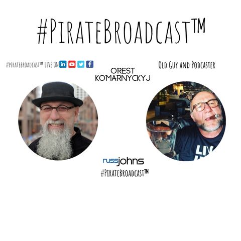 Catch Orest Komarnyckyj on the #PirateBroadcast™