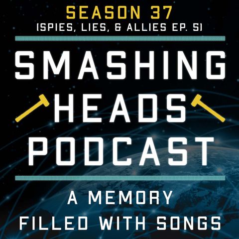 A Memory Filled With Songs (Spies, Lies, & Allies Ep. 5)