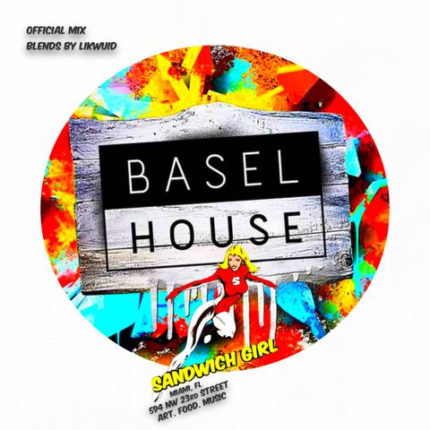 Sandwich Girl x Basel House Mix 2015