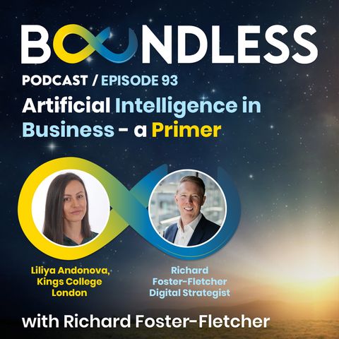 EP93: Lily Andonova, King's College London and Richard Foster-Fletcher: Artificial Intelligence in business – a primer