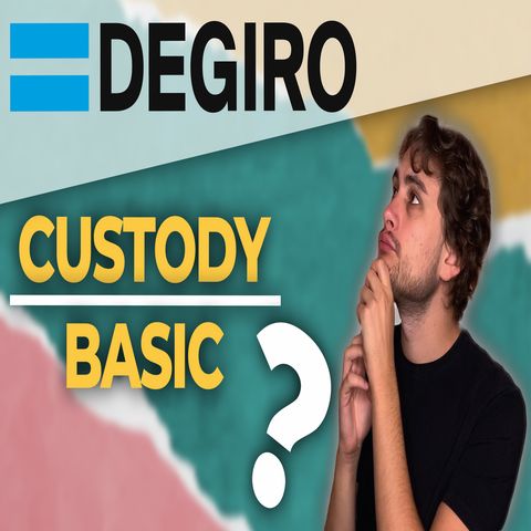 DEGIRO Custody vs. Basic | Quale profilo scegliere per investire?