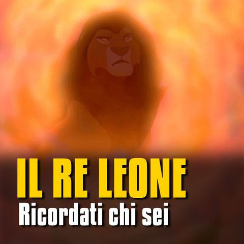 Ricordati chi sei - Il re leone