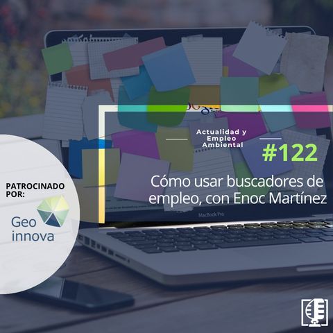 Cómo usar buscadores de empleo, con Enoc Martinez #122